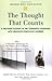The Thought that Counts: A Firsthand Account of One Teenager's Experience with Obsessive-Compulsive Disorder (Adolescent Mental Health Initiative) by Jared Kant (2008-03-04)