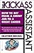 Be a Kickass Assistant: How...