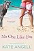 No One Like You (Barefoot William Beach) Paperback April 28, 2015