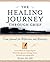 The Healing Journey through Grief: Your Journal of Hope and Recovery (The Healing Journey Series) by Rich EdD MSW, Phil [16 March 1999]