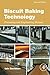Biscuit Baking Technology, ...