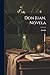 Don Juan, Novela (Spanish Edition)