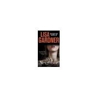 The Neighbor: A Detective D. D. Warren Novel by Gardner, Lisa [Bantam, 2010] (Paperback) [ Paperback ]