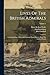 Lives Of The British Admira...