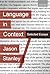 Language in Context: Selected Essays 1st edition by Stanley, Jason (2007) Paperback
