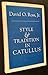Style and Tradition in Catullus (Loeb Classical Monographs)