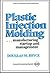 [(Plastic Injection Molding by Douglas M. Bryce
