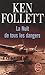 NUIT DE TOUS LES DANGERS (LA) by KEN FOLLETT (March 19,1994)