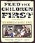 Feed the Children First: Irish Memories of the Great Hunger (2002-02-01)