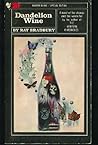 Dandelion Wine by Ray Bradbury
