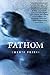 Fathom by Cherie Priest (2010-02-02)