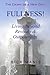 Fullness! by Rick Manis