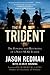 The Forging and Reforging of a Navy SEAL Leader The Trident (Paperback) - Common