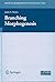 Branching Morphogenesis (Molecular Biology Intelligence Unit) (2005-10-28)
