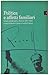 Politica e affetti familiari: Lettere di Amelia, Carlo e Nello Rosselli a Guglielmo, Leo e Nina Ferrero e Gina Lombroso Ferrero (1917-1943) (Fuori collana) (Italian Edition)