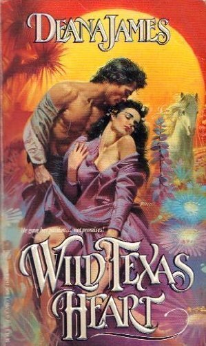 Wild Texas Heart by Deana James (1990-11-01)