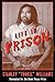 Life in Prison by Stanley Williams (2001-02-01)