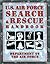 U.S. Air Force Search & Rescue Handbook (U.S. Army) by Department of the Air Force (2002-06-01)