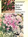 Rock and water gardens, (His Your garden in colour series) Rock and water gardens, (His Your garden in colour series)