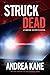 Struck Dead (Forensic Insti...