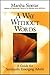 A Way Without Words: A Guide for Spiritually Emerging Adults by Marsha Sinetar (1991-01-01)