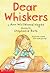 Dear Whiskers by Ann Whitehead Nagda (1948-01-01)