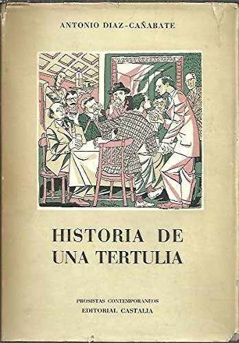 Historia de una tertulia (Hardcover)