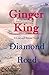 Diamond Road by Ginger King (2015-01-01)