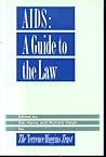 AIDS: a Guide to the Law AIDS: a Guide to the Law