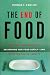 [The End of Food by Thomas F. Pawlick