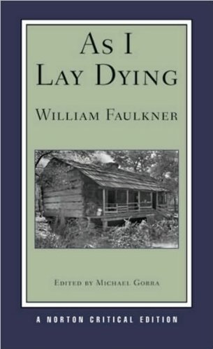 As I Lay Dying (text only) by W. Faulkner,M. Gorra