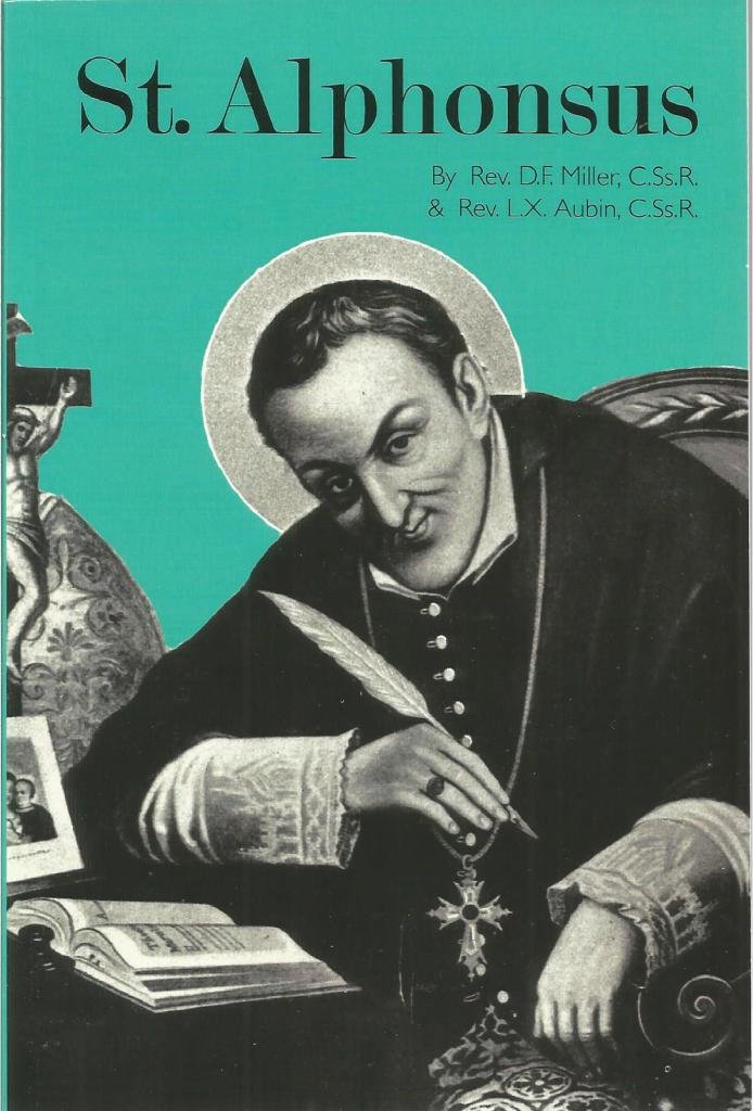 St. Alphonsus Mary De` Liguori Founder, Bishop and Doctor (Paperback)