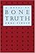 Bone Truth by Anne Finger (1994-10-01)
