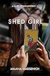 Shed Girl (A Juliet French Mystery, #1)