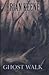 Ghost Walk