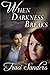 When Darkness Breaks by Traci Sanders (2014-08-07)