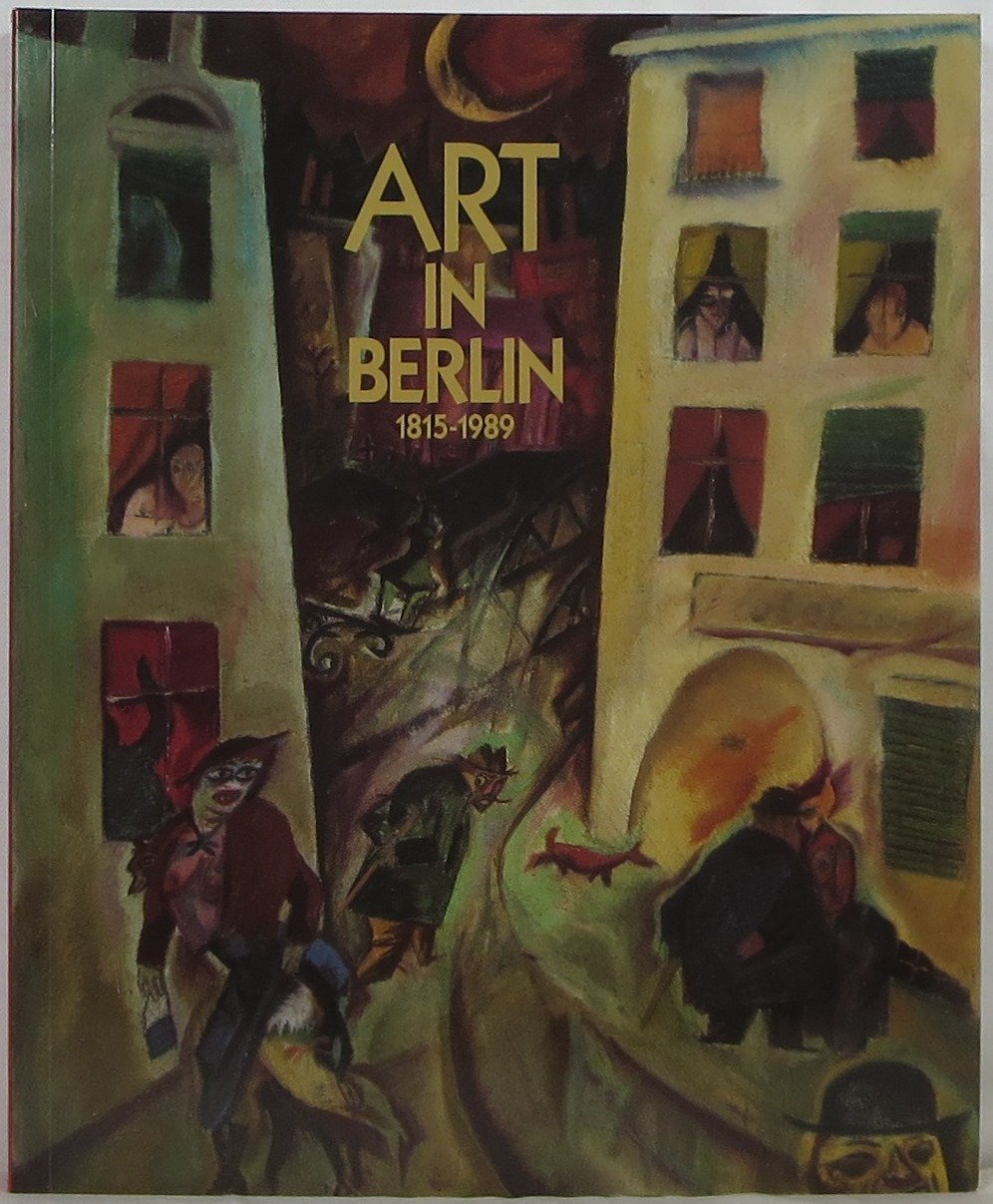 Art in Berlin, 1815-1989 (Paperback)