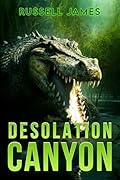 Desolation Canyon (The Grant Coleman Adventures #7)