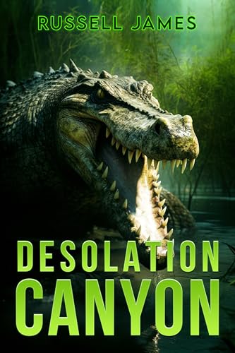 Desolation Canyon (The Grant Coleman Adventures #7)