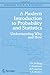 A Modern Introduction to Probability and Statistics by Dekking, F.M., Kraaikamp, C., Lopuhaä, H.P., Meester, L.E.. (Springer,2010) [Paperback]