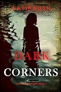 Dark Corners (Dana Blaze #1)