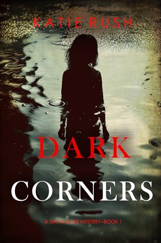 Dark Corners (Dana Blaze #1)