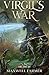 Virgil's War: A Portal Fantasy LitRPG (Dr. Druid Book 3)