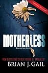 Motherless by Brian J. Gail (June 01,2011)