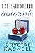 Desideri Indecenti (Indecente Vol. 4) (Italian Edition)