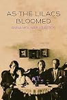 As the Lilacs Blo...
