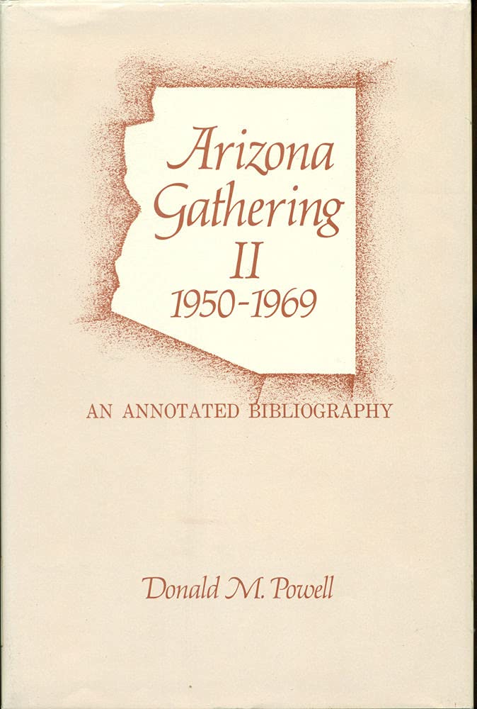 Arizona Gathering II, 1950-69: An Annotated Bibliography (Hardcover)