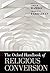 The Oxford Handbook of Religious Conversion (Oxford Handbooks) (2014-03-31)