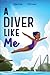 A Diver Like Me