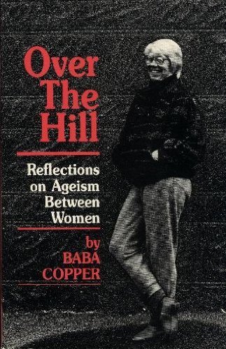 Over the Hill: Reflections on Ageism Between Women (Paperback)